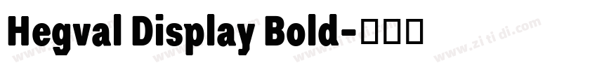 Hegval Display Bold字体转换